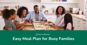 Easy Meal Plan For Busy Families